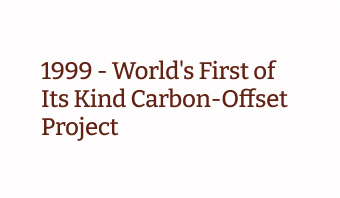 World's First of Its Kind Carbon-Offset Project